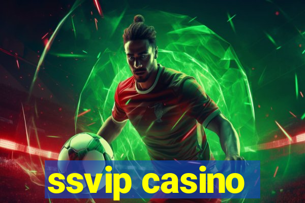 ssvip casino